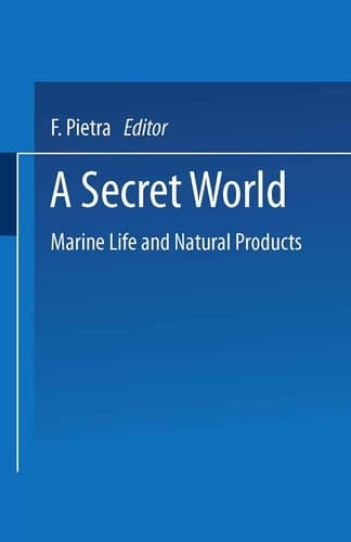 A Secret World Natural Products of Marine Life