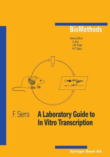 A Laboratory Guide to in Vitro Transcription (Biomethods)