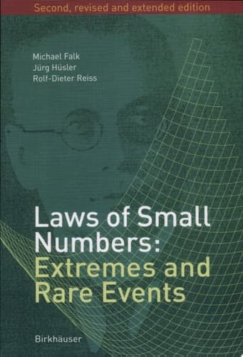 Laws Of Small Numbers Extremes And Rare Events