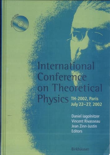 International Conference on Theoretical Physics Th-2002, Paris, July 22-27, 2002
