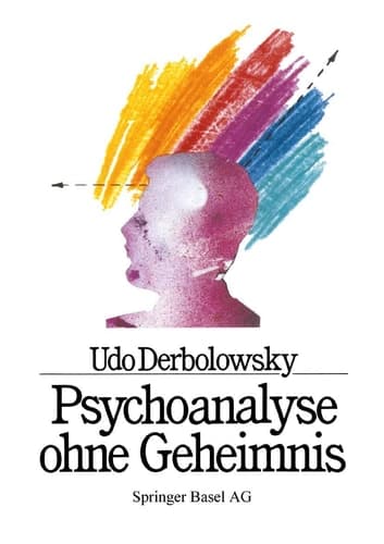 Psychoanalyse ohne Geheimnis Grundregeln und Heilungsschritte am Beispiel von AGMAP