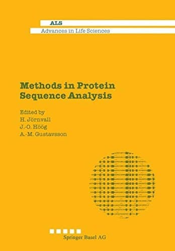Methods in Protein Sequence Analysis (Advances in Life Sciences)