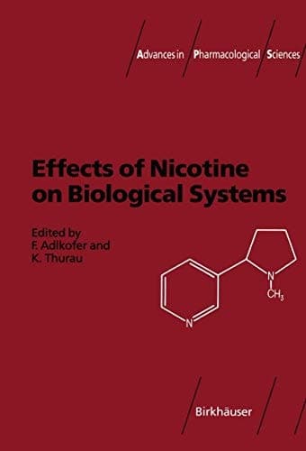 Effects of Nicotine on Biological Systems (Advances in Pharmacological Sciences)