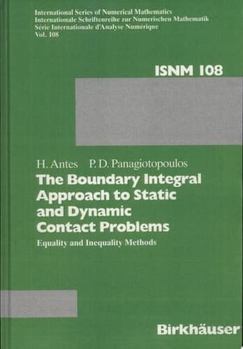 The Boundary Integral Approach to Static and Dynamic Contact Problems Equality and Inequality Methods