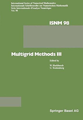 Multigrid Methods III (International Series of Numerical Mathematics)