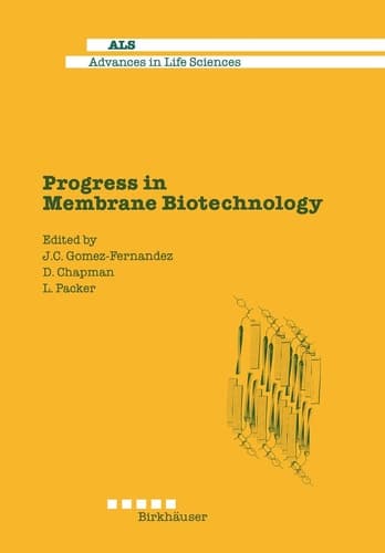 Progress in Membrane Biotechnology (Advances in Life Sciences)