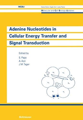 Adenine Nucleotides in Cellular Energy Transfer and Signal Transduction UNESCO