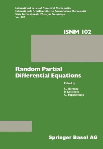 Random Partial Differential Equations Proceedings of the Conference held at the Mathematical Research Institute at Oberwolfach, Black Forest, November 19–25, 1989