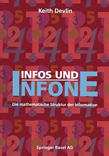 Infos und Infone Die mathematische Struktur der Information