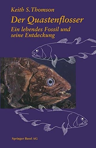 Der Quastenflosser Ein lebendes Fossil und seine Entdeckung