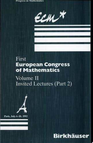 First European Congress of Mathematics Paris, July 6–10, 1992 Vol. II: Invited Lectures (Part 2)
