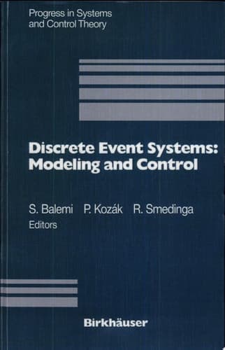 Discrete Event Systems: Modeling and Control Proceedings of a Joint Workshop held in Prague, August 1992