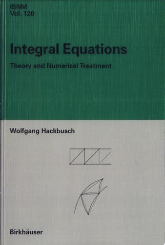 Integral Equations Theory and Numerical Treatment
