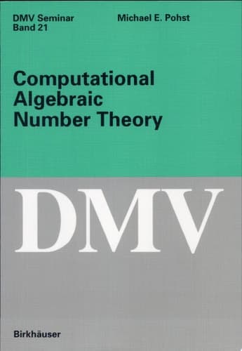 Computational Algebraic Number Theory