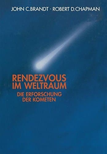 Rendezvous im Weltraum Die Erforschung der Kometen