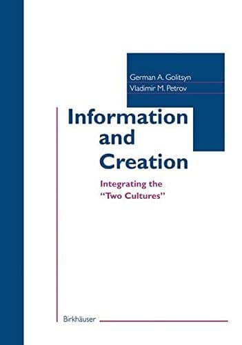 Information and Creation Integrating the “Two Cultures”