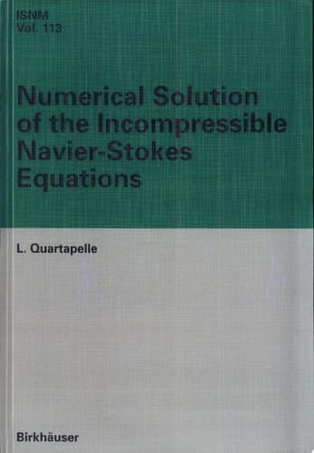 Numerical Solution of the Incompressible Navier-Stokes Equations