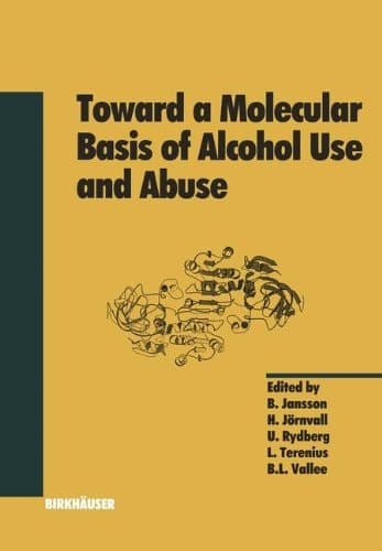 Toward a Molecular Basis of Alcohol Use and Abuse (Experientia Supplementum)