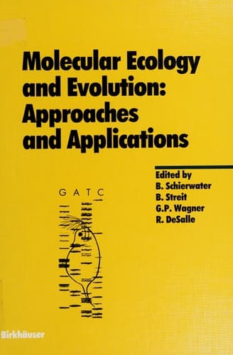 Molecular Ecology and Evolution: Approaches and Applications (Experientia Supplementum)