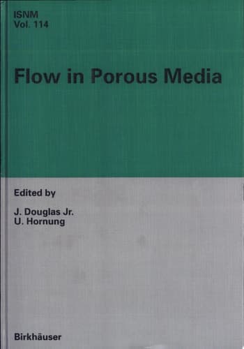 Flow in Porous Media Proceedings of the Oberwolfach Conference, June 21-27, 1992