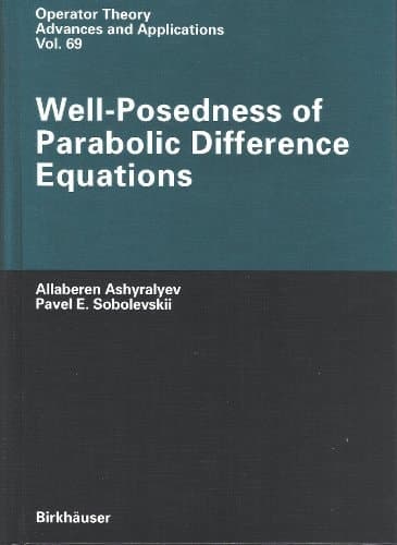 Well-Posedness of Parabolic Difference Equations (Operator Theory: Advances and Applications)