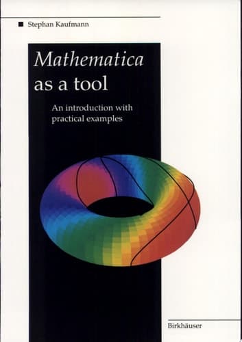 Mathematica as a Tool An introduction with practical examples