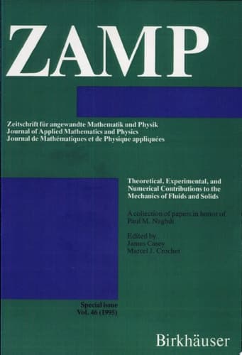 Theoretical, Experimental and Numerical Contributions to the Mechanics of Fluids and Solids A Collection of Papers in Honor of Paul M. Naghdi