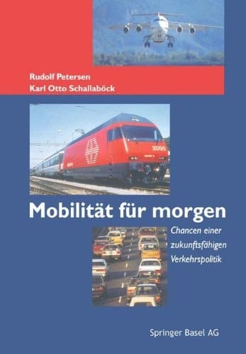 Mobilität für morgen Chancen einer zukunftsfähigen Verkehrspolitik