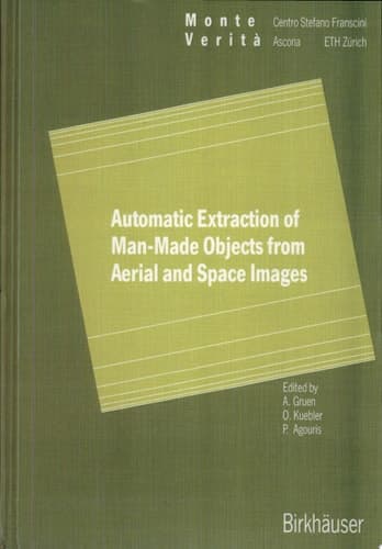 Automatic Extraction of Man-Made Objects from Aerial Space Images