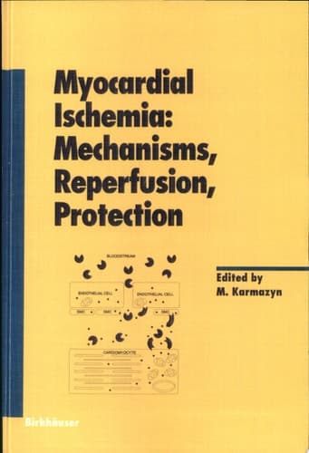 Myocardial Ischemia: Mechanisms, Reperfusion, Protection