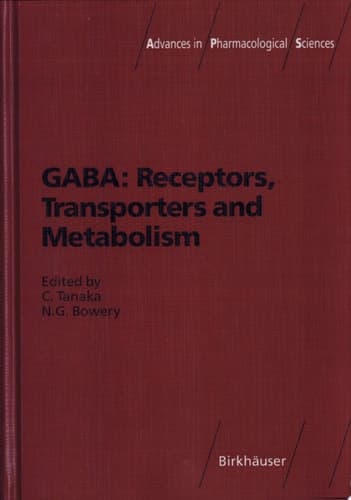 Gaba Receptors, Transporters and Metabolism