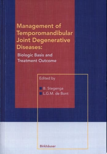 Management of Temporomandibular Joint Degenerative Diseases Biologic Basis and Treatment Outcome