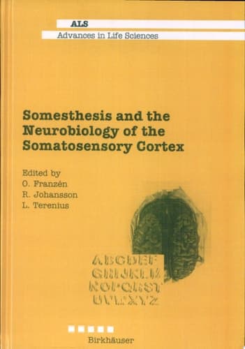 Somesthesis and the Neurobiology of the Somatosensory Cortex