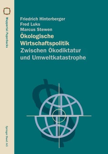 Ökologische Wirtschaftspolitik Zwischen Ökodiktatur und Umweltkatastrophe