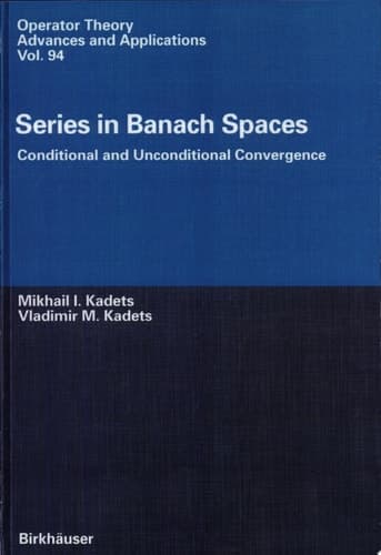 Series in Banach Spaces Conditional and Unconditional Convergence