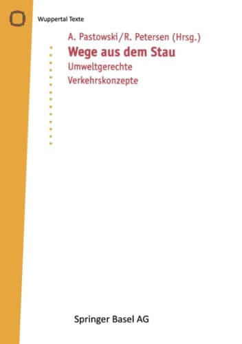 Wege aus dem Stau Umweltgerechte Verkehrskonzepte