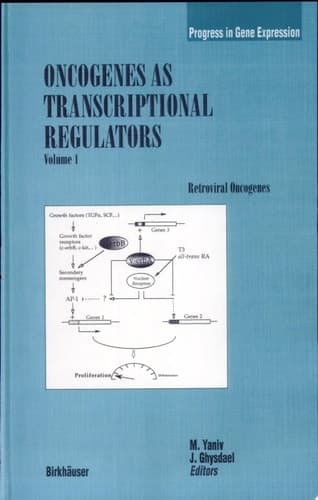 Oncogenes as Transcriptional Regulators Volume 1: Retroviral Oncogenes