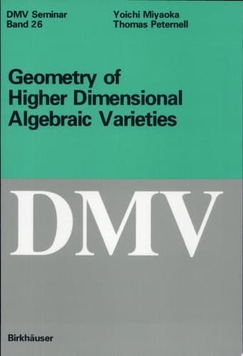 Geometry of Higher Dimensional Algebraic Varieties