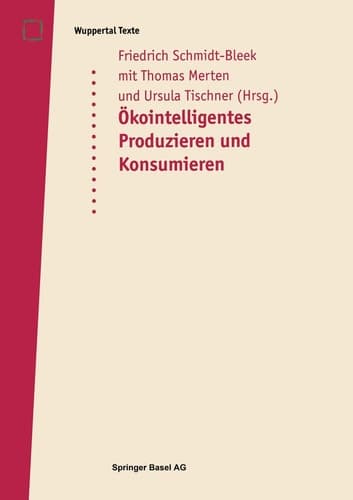 Öko-intelligentes Produzieren und Konsumieren Ein Workshop im Rahmen des Verbundprojektes Technologiebedarf im 21. Jahrhundert des Wissenschaftszentrums Nordrhein-Westfalen