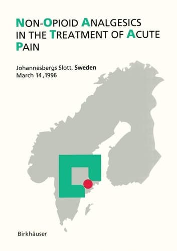 Non-Opioid Analgesics in the Treatment of Acute Pain Johannesbergs Slott, Sweden, March 14, 1996