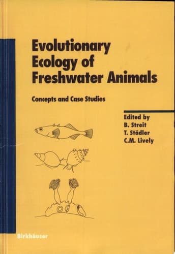 Evolutionary Ecology of Freshwater Animals Concepts and Case Studies
