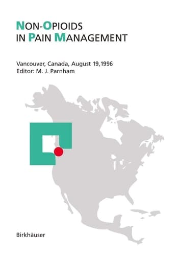Non-Opioids in Pain Management Vancouver, Canada, August 19, 1996