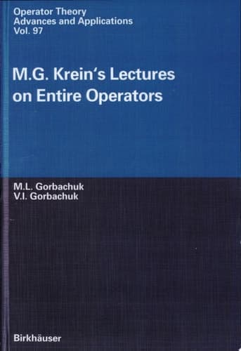 M.G. Krein's Lectures on Entire Operators