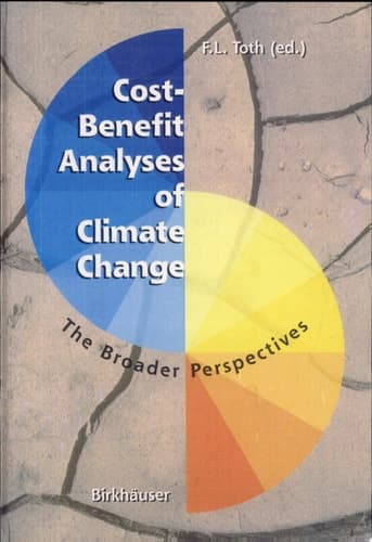 Cost-benefit Analyses of Climate Changes The Broader Perspectives