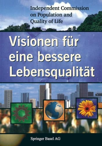 Visionen für eine bessere Lebensqualität