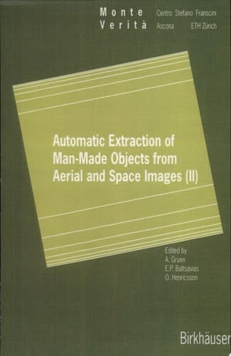 Automatic Extraction of Man-Made Objects from Aerial and Space Images (II)