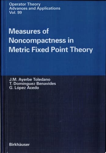 Measures of Noncompactness in Metric Fixed Point Theory