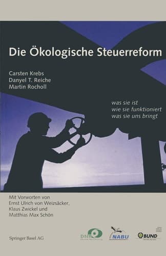 Die Ökologische Steuerreform was sie ist wie sie funktioniert was sie uns bringt