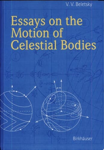 Essays on the Motion of Celestial Bodies