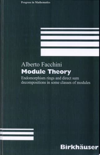 Module Theory Endomorphism rings and direct sum decompositions in some classes of modules
